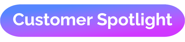 Customer Spotlight